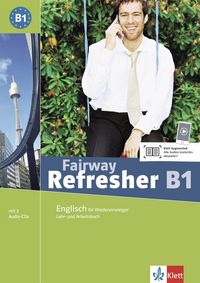 Fairway Refresher B1. Lehr- und Arbeitsbuch + 2 Audio-CDs