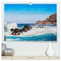 Produktbild: Berg, Land und Meer - Eine Reise durch die Landschaften (hochwertiger Premium Wandkalender 2027 DIN A2 quer), Kunstdruck in Hochglanz