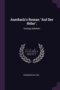 Produktbild: Auerbach's Roman "Auf Der H&ouml;he".
