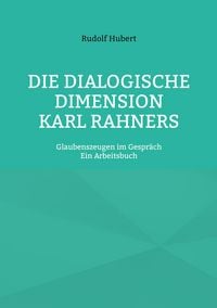 Produktbild: Die Dialogische Dimension Karl Rahners