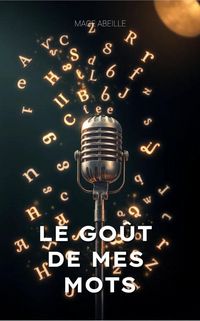 Produktbild: Le Go&ucirc;t De Mes Mots