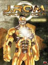 Produktbild: J.Rom - Force of Gold Bd. 1