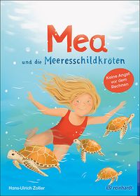 Bild vom Artikel Mea und die Meeresschildkröten vom Autor Hans-Ulrich Zoller