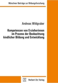 Produktbild: Kompetenzen von Erzieherinnen im Prozess der Beobachtung kindlicher Bildung und Entwicklung