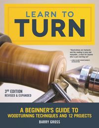 Produktbild: Learn to Turn, 3rd Edition Revised & Expanded