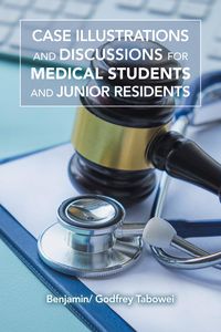 Produktbild: Case Illustrations and Discussions in Surgery For Medical Students and Junior Residents