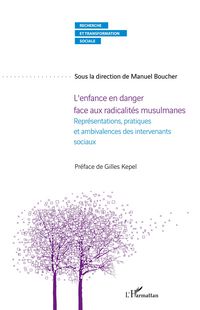 Produktbild: L'enfance en danger face aux radicalit&eacute;s musulmanes