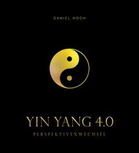 Produktbild: YIN YANG 4.0 - Perspektivenwechsel
