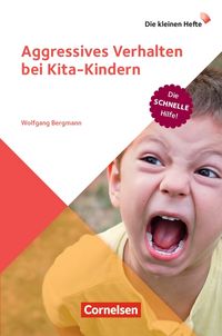 Bild vom Artikel Aggressives Verhalten bei Kita-Kindern vom Autor Wolfgang Bergmann