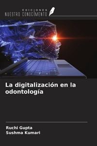 Produktbild: La digitalizaci&oacute;n en la odontolog&iacute;a