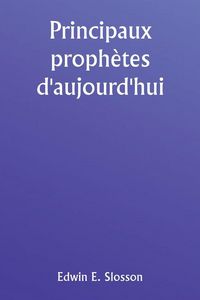 Produktbild: Principaux proph&egrave;tes d'aujourd'hui