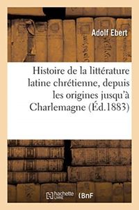 Produktbild: Histoire G&eacute;n&eacute;rale de la Litt&eacute;rature Du Moyen &Acirc;ge En Occident