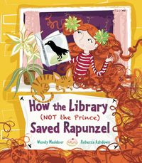 Produktbild: How the Library (Not the Prince) Saved Rapunzel