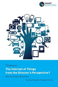 Produktbild: Thinking of... The Internet of Things from the Director's Perspective? Ask the Smart Questions