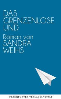 Bild vom Artikel Das grenzenlose Und vom Autor Sandra Weihs