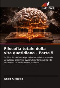 Produktbild: Filosofia totale della vita quotidiana - Parte 5