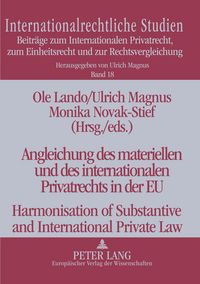 Produktbild: Angleichung des materiellen und des internationalen Privatrechts in der EU- Harmonisation of Substantive and International Private Law
