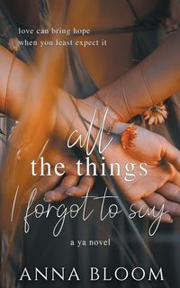 Produktbild: All the Things I Forgot to Say