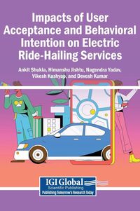 Produktbild: Impacts of User Acceptance and Behavioral Intention on Electric Ride-Hailing Services