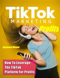 Produktbild: TikTok Marketing Profits