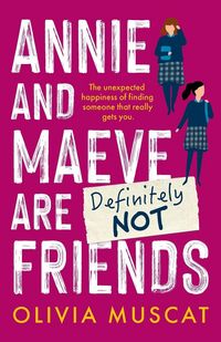 Produktbild: Annie and Maeve Are Definitely Not Friends