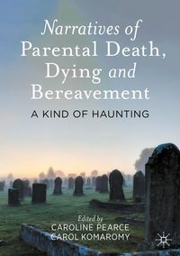 Produktbild: Narratives of Parental Death, Dying and Bereavement