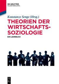 Produktbild: Theorien der Wirtschaftssoziologie