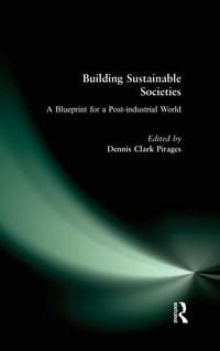 Produktbild: Building Sustainable Societies: A Blueprint for a Post-industrial World
