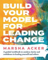 Produktbild: Build Your Model for Leading Change