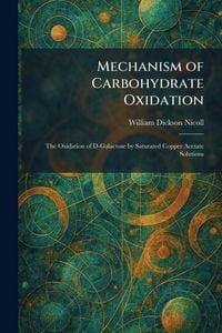 Produktbild: Mechanism of Carbohydrate Oxidation