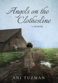Produktbild: Angels on the Clothesline, A Memoir