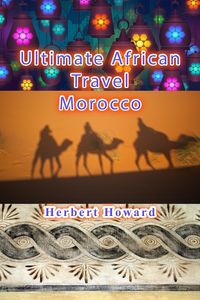 Produktbild: Ultimate African Travel - Morocco