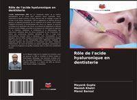 Produktbild: R&ocirc;le de l'acide hyaluronique en dentisterie