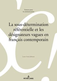 Produktbild: La sous-d&eacute;termination r&eacute;f&eacute;rentielle et les d&eacute;signateurs vagues en fran&ccedil;ais contemporain