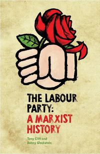 Produktbild: Cliff, T: The Labour Party: A Marxist History