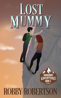 Produktbild: Lost Mummy (Dangerous Adventures, #3)