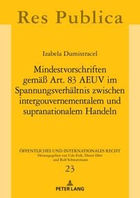Produktbild: Mindestvorschriften gem&auml;&szlig; Art. 83 AEUV im Spannungsverh&auml;ltnis zwischen intergouvernementalem und supranationalem Handeln