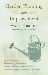 Produktbild: Garden Planning and Improvement - With a Supplement "The Pleasures of Garden Making"
