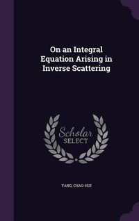 Produktbild: On an Integral Equation Arising in Inverse Scattering