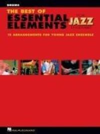 Produktbild: The Best of Essential Elements for Jazz Ensemble: 15 Selections from the Essential Elements for Jazz Ensemble Series - Drums Michael Sweeney & Mike Steinel Jazz Ensemble Drum Book Grade 1-2