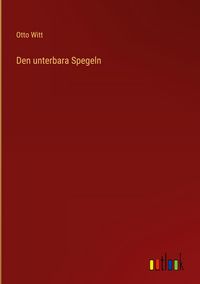 Produktbild: Den unterbara Spegeln