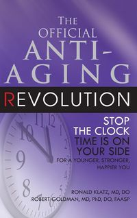 Produktbild: The Official Anti-Aging Revolution, Fourth Ed.