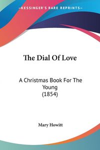 Produktbild: The Dial Of Love