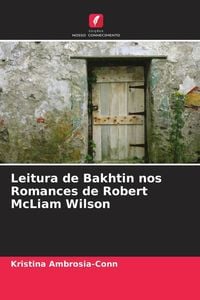 Produktbild: Leitura de Bakhtin nos Romances de Robert McLiam Wilson