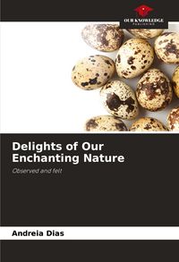 Produktbild: Delights of Our Enchanting Nature