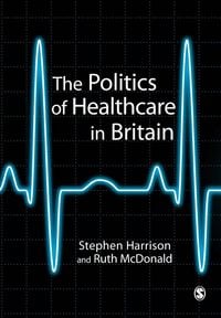 Produktbild: The Politics of Healthcare in Britain