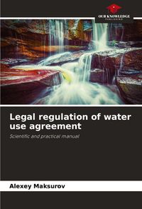 Produktbild: Legal regulation of water use agreement