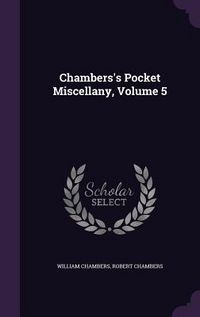 Produktbild: Chambers's Pocket Miscellany, Volume 5