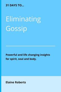 Produktbild: 31 Days to Eliminating Gossip