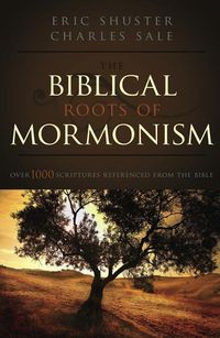 Produktbild: The Biblical Roots of Mormonism
